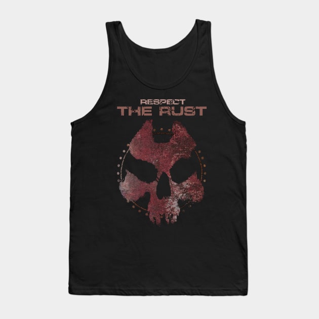 Respect The Rust Tank Top by KewaleeTee